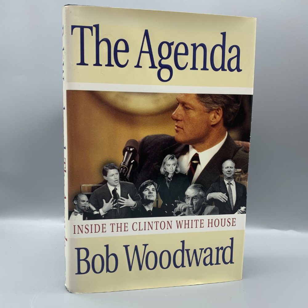 The Agenda Inside the Clinton White House by Bob Woodward